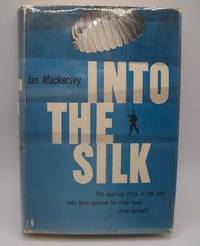 Into the Silk by Ian Mackersey - 1958