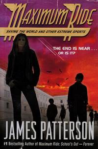 Maximum Ride: Saving The World And Other Extreme Sports by James Patterson - Hardcover - Book Club - 2007-05-29 - from Kayleighbug Books (SKU: 040264)