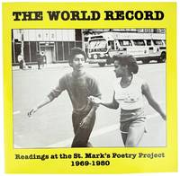 The World Record: Readings at the St. Mark's Poetry Project, 1969-1980