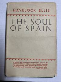 The Soul of Spain by Ellis, Havelock - 1937-01-01