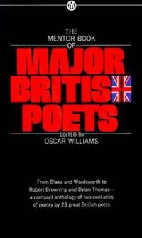 The Mentor Book of Major British Poets