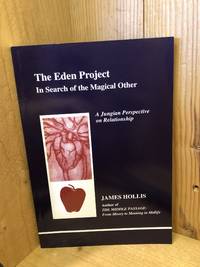 The Eden Project: In Search of the Magical Other