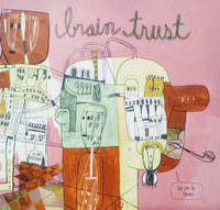 cover of Brain Trust: A Book of Collaborative Artwork