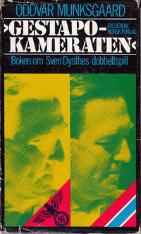 Gestapo-kameraten. Boken om Sven Dysthes…