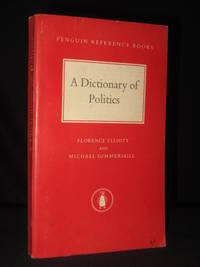 A Dicitonary of Politics: Penguin Reference Books R10