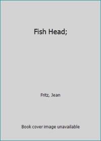 Fish Head;