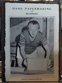 Hand Papermaking for Beginners Using Selected Waste Paper by van Bodegraven, Kayes - 1977