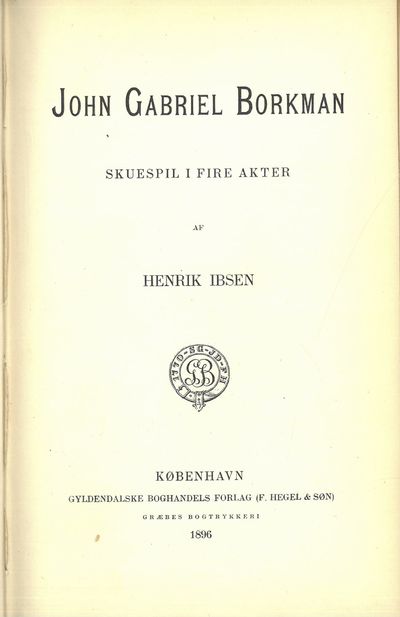 John Gabriel Borkman. Skuespil i fire akter.