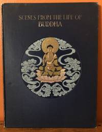 SCENES FROM THE LIFE OF BUDDHA, reproduced from paintings by Keichyu Yamada