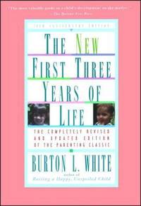 New First Three Years of Life : Completely Revised and Updated