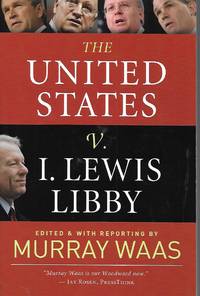 The United States v. I. Lewis Libby