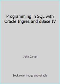image of Programming in SQL with Oracle Ingres and dBase IV