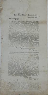 Head Qrs. Wheeler's Cavalry Corps, / August 3rd, 1863. / General Orders, No. 10. / [followed by four paragraphs advising officers under his command to recommend those who've exhibited particular gallantry for promotion, signed in type at the end "Maj. Gen. Joseph Wheeler, one long paragraph offering a sample promotion, and another urging inclusion in any recommendation specific acts of valor, over time, the position for which the solider is being promoted, and the reason for the vacancy]
