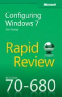 Configuring Windows 7 : MCTS Exam 70-680