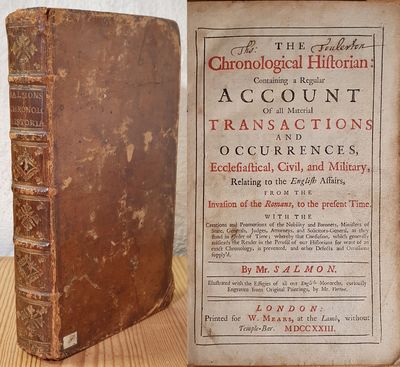The Chronological Historian: Containing a Regular…