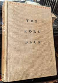 The Road Back by Erich Maria Remarque - 1931