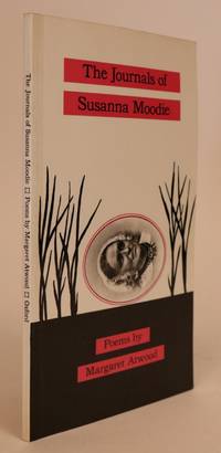 The Journals of Susanna Moodie by Margaret Atwood - Paperback - 1970 - from Minotavros Books (SKU: 000531)