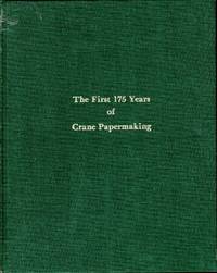 image of The First 175 Years of Crane Papermaking (Dalton, Massachusetts)