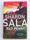 Bad Penny by Sharon Sala - Paperback - 2008 - from Olde River Book Shoppe (SKU: 000075)