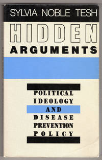 Hidden Arguments: Political Ideology and Disease Prevention Policy