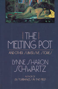 cover of The Melting Pot And Other Subversive Stories