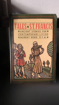 Tales Of St. Francis by Murray Bodo, O.F.M - 1992