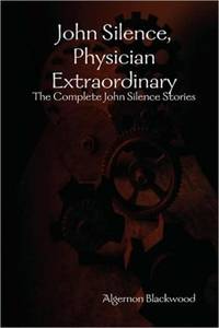 John Silence, Physician Extraordinary