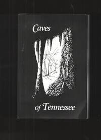 image of Caves of Tennessee State of Tennessee, Dept. of Environment & Conservation, Div. of Geology, Bulletin 64