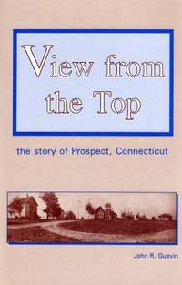 View from the Top : The Story of Prospect, Connecticut