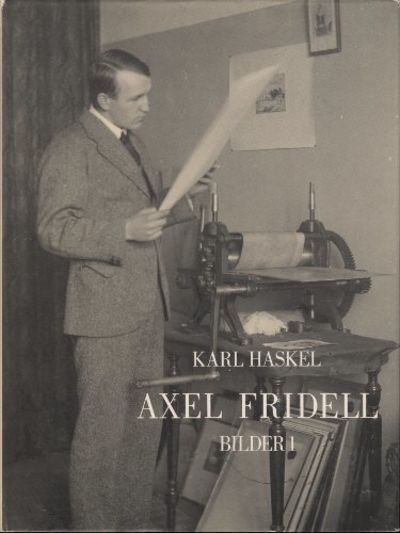 AXEL FRIDELL. BILDER 1. Katalog över Axel…