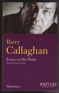 image of Barry Callaghan: Essays on His Works