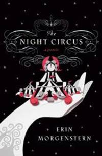 The Night Circus by Erin Morgenstern - 2011-05-08