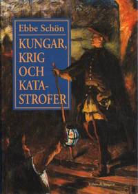 Kungar, krig och katastrofer. Vår historia i…