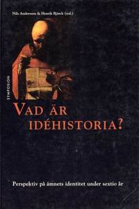 Vad är idéhistoria? Perspektiv på ämnets…
