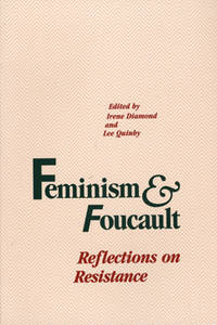 Feminism & Foucault. Reflections on Resistance.