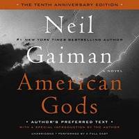 image of American Gods: The Tenth Anniversary Edition: Full Cast Production