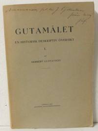 Gutamålet. 1. En historisk-deskriptiv översikt.