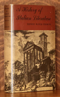 A HISTORY OF ITALIAN LITERATURE by Ernest Wilkins - first edition - 1954 - from Andre Strong Bookseller (SKU: 43033)