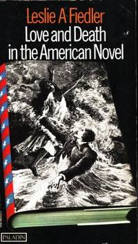 Love and Death in the American Novel.