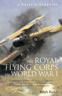 cover of A Brief History of the Royal Flying Corps in World War One