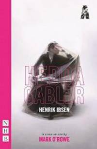 Hedda Gabler by Henrik Ibsen - 2016-05-03