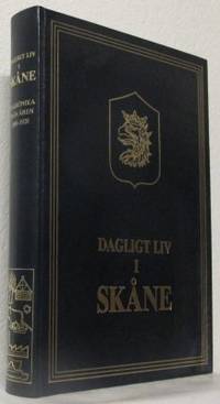 Dagligt liv i Skåne. Boken om liv och leverne i…