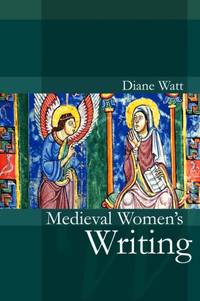 Medieval WomenÕs Writing