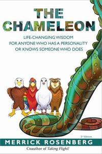 The Chameleon: Life-Changing Wisdom for Anyone Who Has a Personality or Knows Someone Who Does