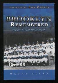 Brooklyn Remembered: The 1955 Days of the Dodgers