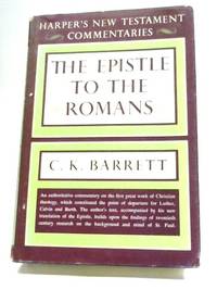 The Epistle to the Romans by C.K.Barrett - 1957