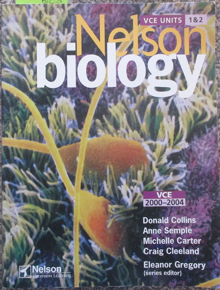 Nelson Biology VCE Units 1 & 2 (VCE 20002004) by Collins, Donald