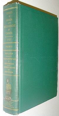 Ninth Census of Canada - 1951 - Neuvieme Recensement Du Canada: Volume II (Two) - Population - Cross-Classification of Characteristics