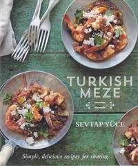 Turkish Meze by Sevtap Yuce - Hardcover - 2013 - from Books for Cooks (SKU: 9781742706658-1)