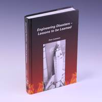 Engineering Disasters: Lessons to be Learned